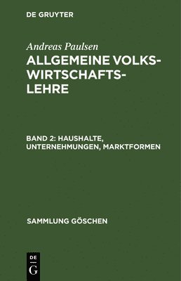 Andreas Paulsen - Haushalte, Unternehmungen, Marktformen, Inbunden
