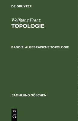 Wolfgang Franz - Algebraische Topologie, Inbunden