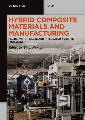 bokomslag Hybrid Composite Materials and Manufacturing