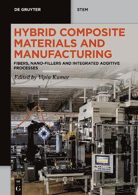 Vipin Kumar - Hybrid Composite Materials and Manufacturing, Häftad