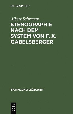 bokomslag Stenographie nach dem System von F. X. Gabelsberger