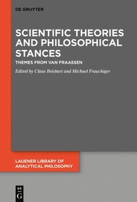 bokomslag Scientific Theories and Philosophical Stances
