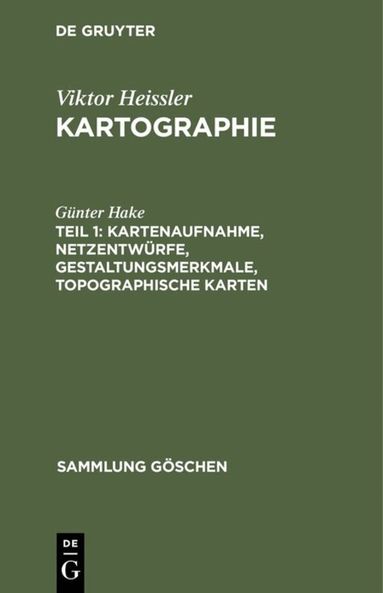 Günter Hake - Kartenaufnahme, Netzentwürfe, Gestaltungsmerkmale, topographische Karten, Inbunden