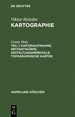 bokomslag Kartenaufnahme, Netzentwrfe, Gestaltungsmerkmale, topographische Karten