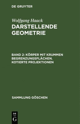 bokomslag Körper mit krummen Begrenzungsflächen. Kotierte Projektionen