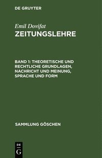 bokomslag Theoretische Und Rechtliche Grundlagen, Nachricht Und Meinung, Sprache Und Form