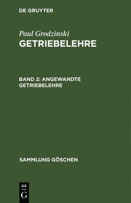 Gisbert Lechner - Angewandte Getriebelehre, Inbunden