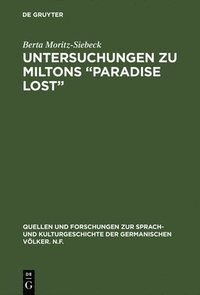 bokomslag Untersuchungen Zu Miltons &quot;Paradise Lost&quot;