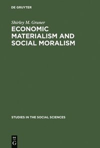 bokomslag Economic Materialism and Social Moralism