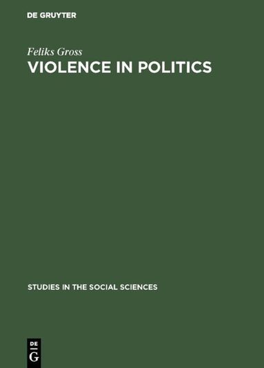 Feliks Gross - Violence in politics, Inbunden