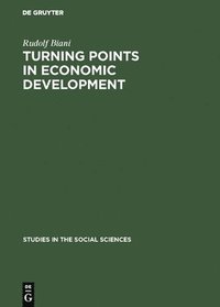 bokomslag Turning Points in Economic Development