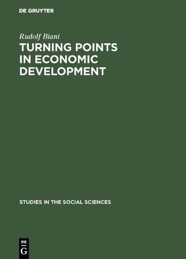 Rudolf Biani - Turning points in economic development, Inbunden