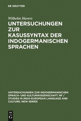 Untersuchungen Zur Kasussyntax Der Indogermanischen Sprachen 1