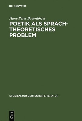 Poetik als sprachtheoretisches Problem 1