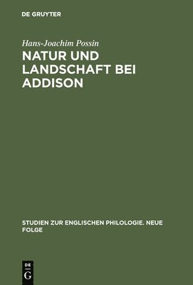 Hans-Joachim Possin - Natur und Landschaft bei Addison, Inbunden