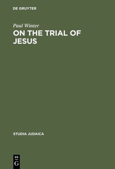 Paul Winter - On the Trial of Jesus, Inbunden