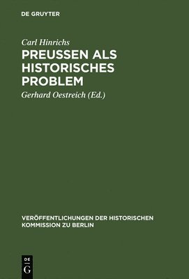 Carl Hinrichs, Gerhard Oestreich - Preussen als historisches Problem, Inbunden
