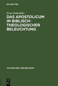 bokomslag Das Apostolicum in Biblisch-Theologischer Beleuchtung