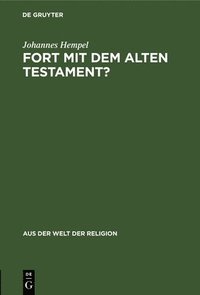 bokomslag Fort Mit Dem Alten Testament?
