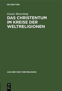 bokomslag Das Christentum Im Kreise Der Weltreligionen