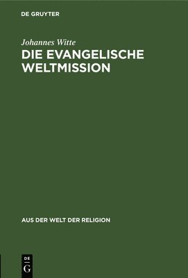 Die Evangelische Weltmission 1