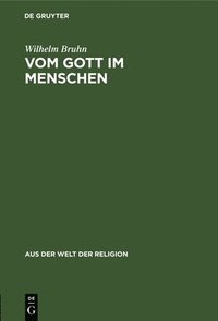 bokomslag Vom Gott Im Menschen