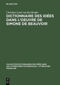 bokomslag Dictionnaire Des Ides Dans l'Oeuvre de Simone de Beauvoir