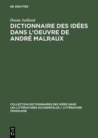 bokomslag Dictionnaire des ides dans l'oeuvre de Andr Malraux