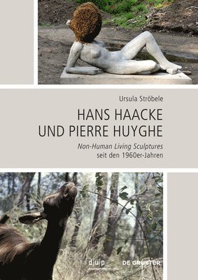 bokomslag Hans Haacke und Pierre Huyghe
