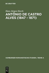 bokomslag Antnio de Castro Alves (1847 - 1871)