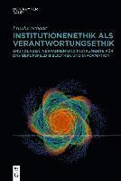 bokomslag Institutionenethik ALS Verantwortungsethik: Grundlagen, Verfahren Und Instrumente Für Das Berufsfeld Bibliothek Und Information