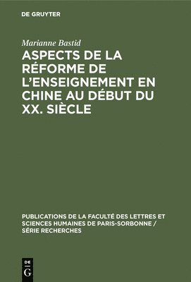 Aspects de la rforme de l'enseignement en Chine au dbut du XX. sicle 1