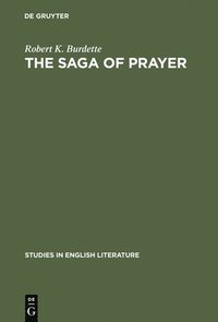 bokomslag The saga of prayer