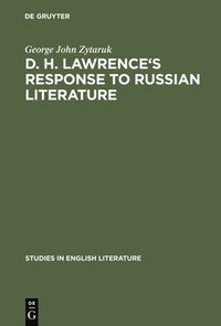 bokomslag D. H. Lawrence's response to Russian literature