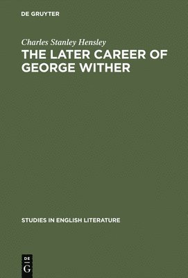 later career of George Wither 1