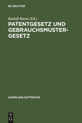 Patentgesetz und Gebrauchsmustergesetz 1