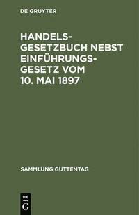 bokomslag Handelsgesetzbuch nebst Einfhrungsgesetz Vom 10. Mai 1897