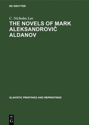 The novels of Mark Aleksandrovic Aldanov 1