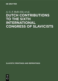 bokomslag Dutch contributions to the Sixth International Congress of Slavicists