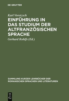Karl Voretzsch, Gerhard Rohlfs - Einführung in das Studium der altfranzösischen Sprache, Inbunden
