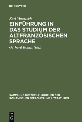 Einfhrung in das Studium der altfranzsischen Sprache 1