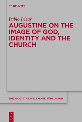 bokomslag Augustine on the Image of God, Identity and the Church