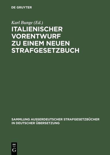 Karl Bunge - Italienischer Vorentwurf zu einem neuen Strafgesetzbuch, Inbunden