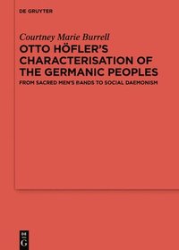 bokomslag Otto Hflers Characterisation of the Germanic Peoples