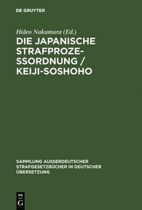 bokomslag Die japanische Strafprozeßordnung / Keiji-Soshoho