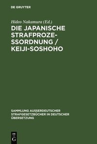 bokomslag Die japanische Strafprozeordnung / Keiji-Soshoho