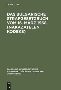 de Gruyter - bulgarische Strafgesetzbuch vom 16. März 1968. (Nakazatelen kodeks), Inbunden