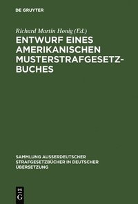 bokomslag Entwurf eines amerikanischen Musterstrafgesetzbuches