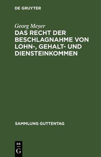 bokomslag Das Recht Der Beschlagnahme Von Lohn-, Gehalt- Und Diensteinkommen