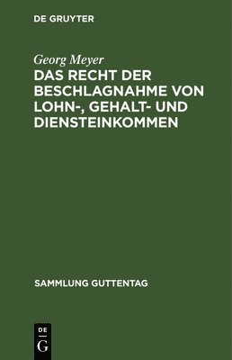 bokomslag Das Recht Der Beschlagnahme Von Lohn-, Gehalt- Und Diensteinkommen